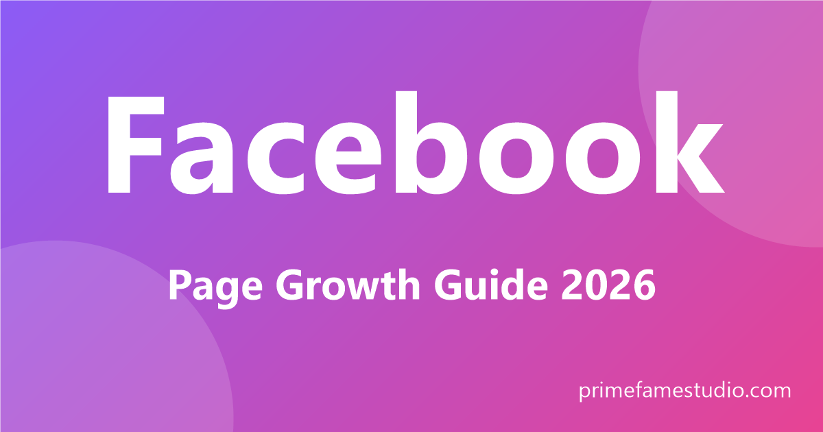 Facebook page growth guide for 2026: get more likes, organic reach and page followers.