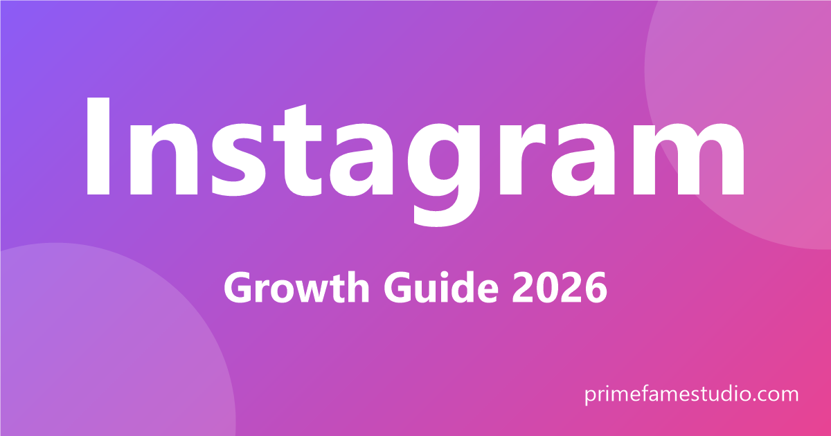 Instagram growth guide for 2026: get more followers with Reels, hashtags and profile optimization.