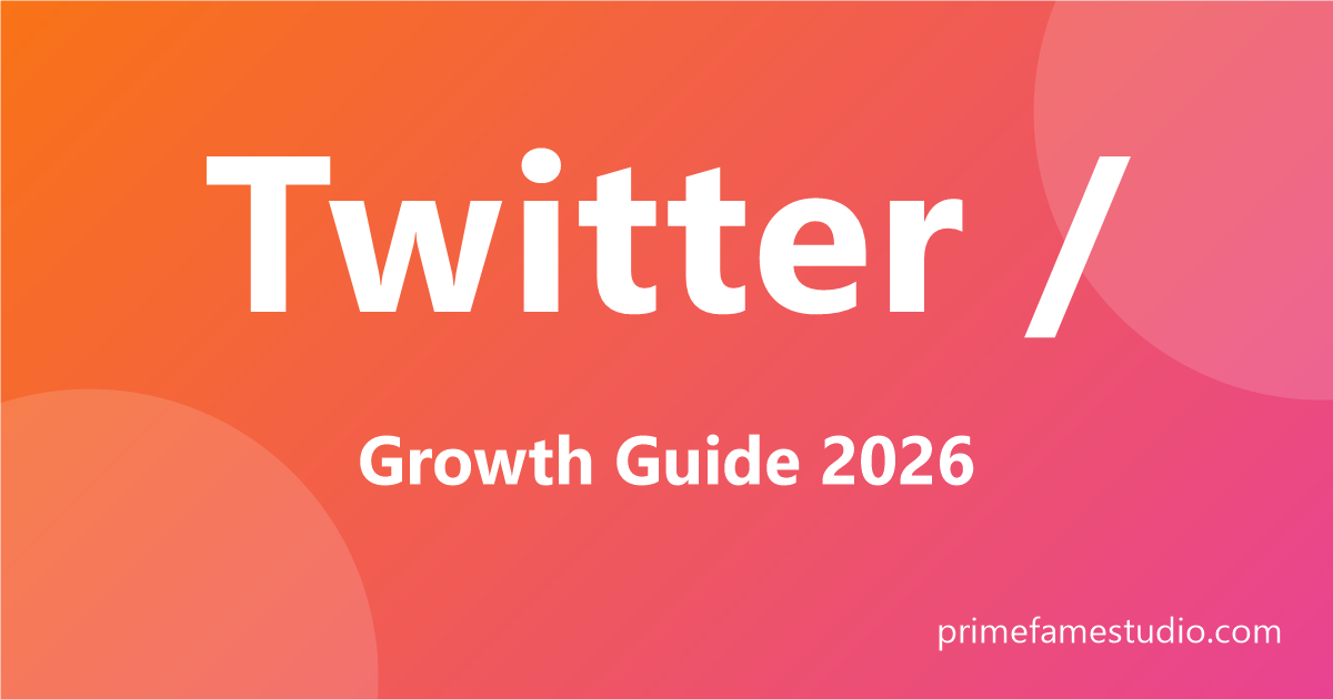 Twitter and X growth guide for 2026: build a personal brand and gain real followers.
